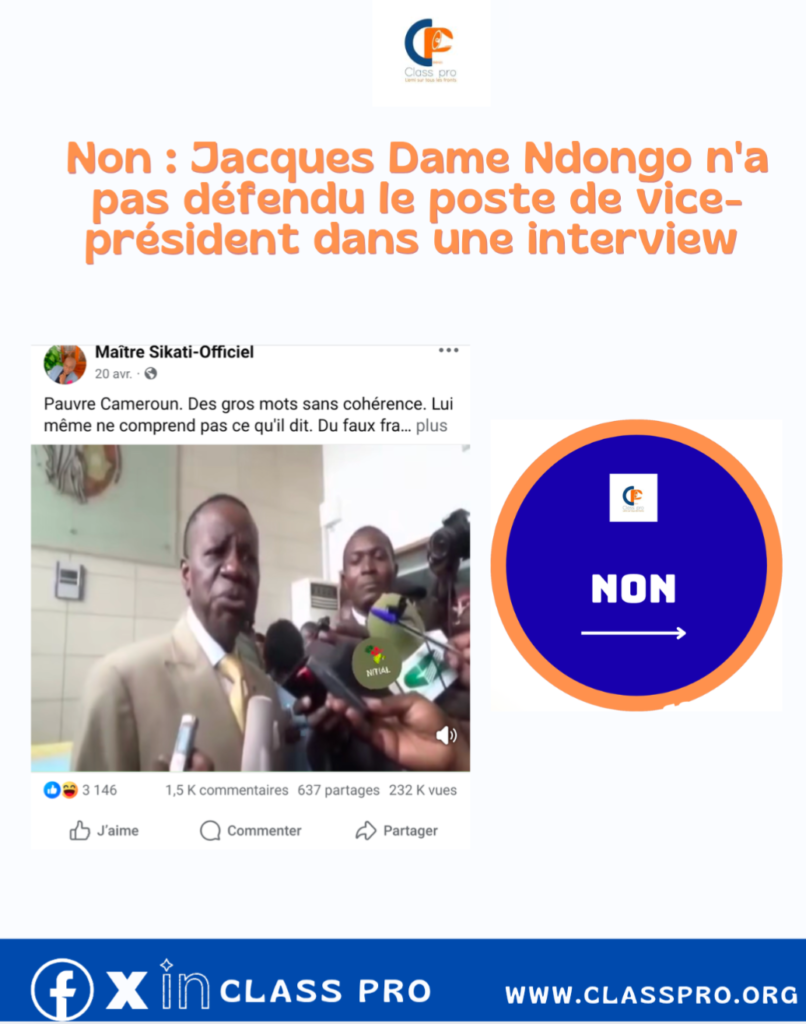 Non : Jacques Fame Ndongo n’a pas défendu le poste de vice-président dans une interview